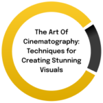 The Art of Cinematography - 5 Plus